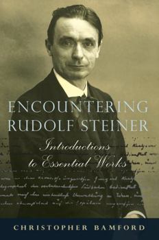 Paperback Encountering Rudolf Steiner: Introductions to Essential Works Book