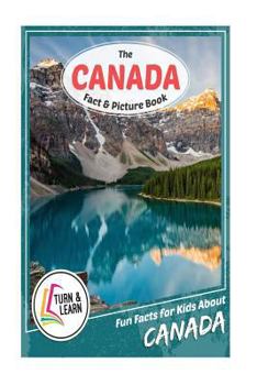 Paperback The Canada Fact and Picture Book: Fun Facts for Kids about Canada Book