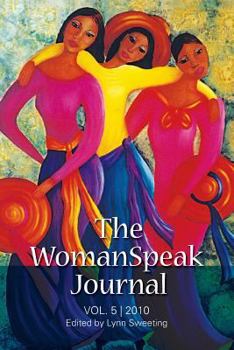 Paperback The WomanSpeak Journal 2010: Vol. 5 2010 Book