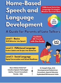 Hardcover Home-Based Speech and Language Development: A Guide for Parents of Late Talkers Book