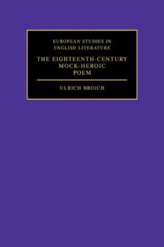 Paperback The Eighteenth-Century Mock-Heroic Poem Book