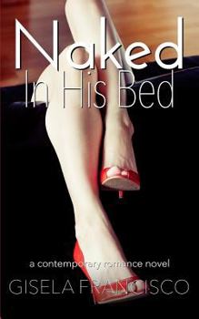 Paperback Naked In His Bed Book