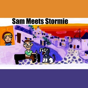 Paperback Sam Meets Stormie: Coping with Unplanned Events Book