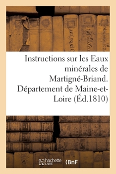Paperback Instructions sur les Eaux minérales de Martigné-Briand, Département de Maine-et-Loire [French] Book