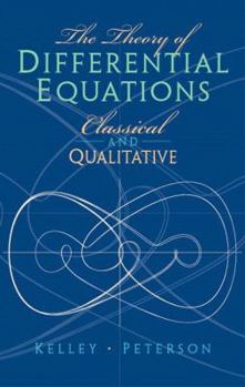 Hardcover The Theory of Differential Equations: Classical & Qualitative Book