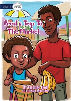 Paperback Fred's Trip To The Market Book