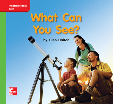 Spiral-bound Reading Wonders Leveled Reader What Can You See?: Beyond Unit 2 Week 1 Grade K Book