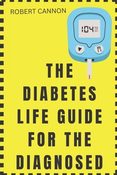 Paperback The Diabetes Life Guide for the Diagnosed Book