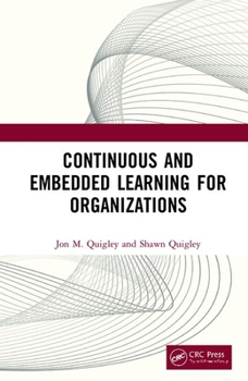 Hardcover Continuous and Embedded Learning for Organizations Book