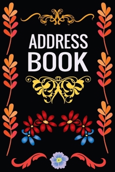 Address Book: Pretty Colorful Floral Design. Address Book for Contacts and Notes. Address, Phone Numbers, Email. Cool Design Inside. Perfect for ... Media & Birthdays (Floral Notebook Journal)