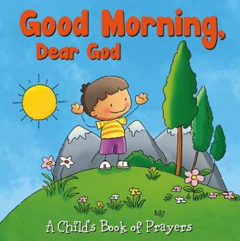 Board book Childs Book of Prayers - Good Morning Dear God Book