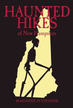 Paperback Haunted Hikes of New Hampshire Book
