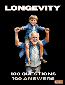 Paperback Longevity Book: 100 Questions, 100 Answers Book