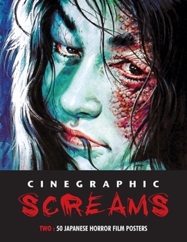 Paperback Cinegraphic Screams 2: 50 Japanese Horror Film Posters Book