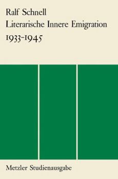 Perfect Paperback Literarische innere Emigration: 1933-1945 (Metzler-Studienausgabe) (German Edition) [German] Book