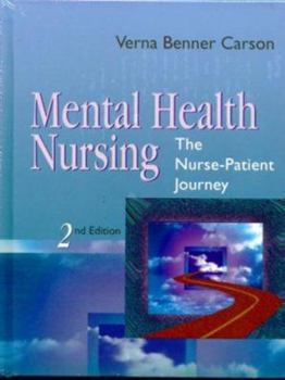 Hardcover Mental Health Nursing: The Nurse-Patient Journey Book