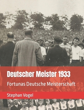 Paperback Deutscher Meister 1933: Fortunas Deutsche Meisterschaft [German] Book