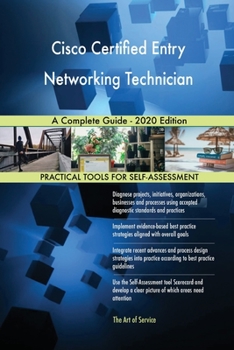 Paperback Cisco Certified Entry Networking Technician A Complete Guide - 2020 Edition Book