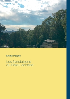 Paperback Les frondaisons du P?re-Lachaise [French] Book