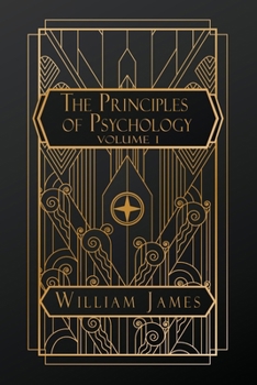 The Principles of Psychology: Volume I
