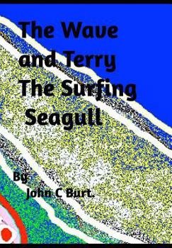 Hardcover The Wave and Terry The Surfing Seagull. Book