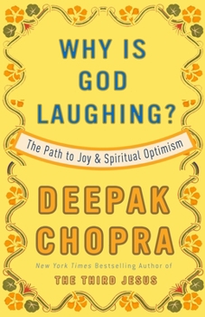 Paperback Why Is God Laughing?: The Path to Joy and Spiritual Optimism Book