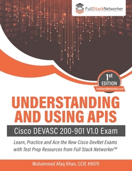 Paperback Understanding and Using APIs: Cisco DEVASC 200-901 V1.0 Exam Book