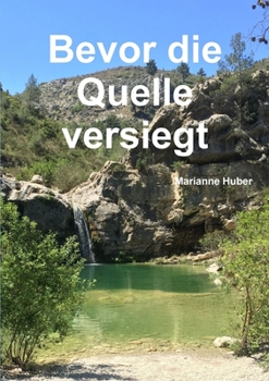 Paperback Bevor die Quelle versiegt [German] Book