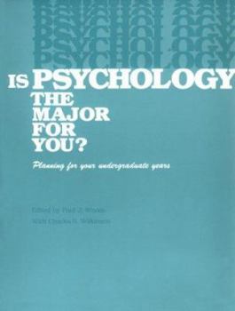 Paperback Is Psychology the Major for You: Planning for Your Undergraduate Years Book