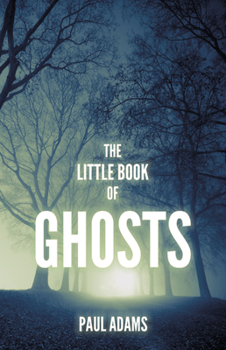 Paperback The Little Book of Ghosts Book