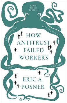 Hardcover How Antitrust Failed Workers Book