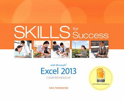 Spiral-bound Skills for Success with Excel 2013 Comprehensive Book
