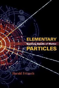 Paperback Elementary Particles: Building Blocks of Matter Book