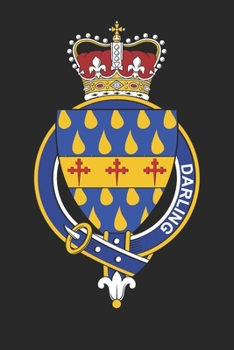 Darling: Darling Coat of Arms and Family Crest Notebook Journal (6 x 9 - 100 pages)
