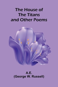 Paperback The House Of The Titans And Other Poems Book