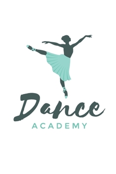 Dance Academy: Notebook - This pocket-size blank unruled Notebook will always be handy to write your cool good thoughts down before and after your ... Composition Book and Diary (Dance Series)
