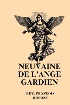 Neuvaine de l'ange gardien (French Edition)