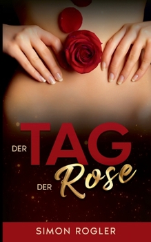Paperback Der Tag der Rose [German] Book
