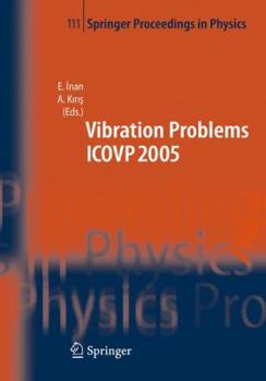 Paperback The Seventh International Conference on Vibration Problems Icovp 2005: 05-09 September 2005, Istanbul, Turkey Book