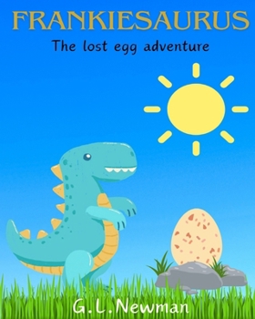 Paperback Frankiesaurus: The lost egg adventure Book