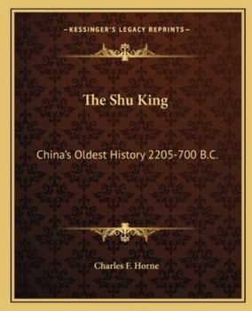 Paperback The Shu King: China's Oldest History 2205-700 B.C. Book