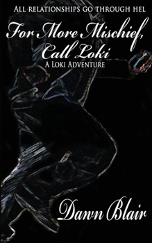 For More Mischief, Call Loki - Book #5 of the Loki Adventures