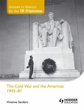 Paperback The Cold War and the Americas 1945-1981. by VIV Sanders Book