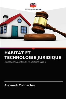 Paperback Habitat Et Technologie Juridique [French] Book