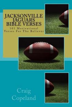 Paperback Jacksonville Jaguars Bible Verses: 101 Motivational Verses For The Believer Book