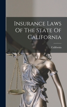 Hardcover Insurance Laws Of The State Of California Book
