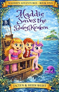 Maddie Saves the Baby Kraken
