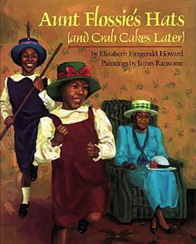 Hardcover Aunt Flossie's Hats and Crab Cakes Later Book