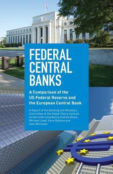 Paperback Federal Central Banks: A Comparison of the US Federal Reserve and the European Central Bank Book