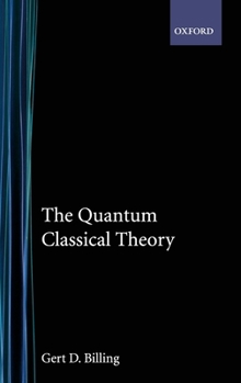 Hardcover The Quantum Classical Theory Book